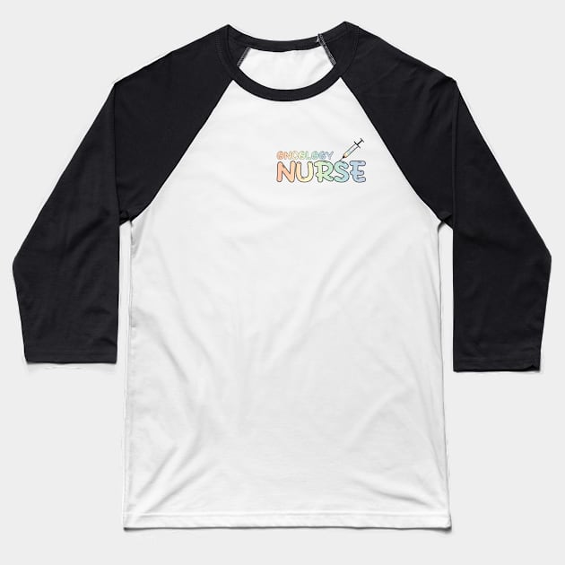 Oncology Nurse Rainbow Baseball T-Shirt by MedicineIsHard